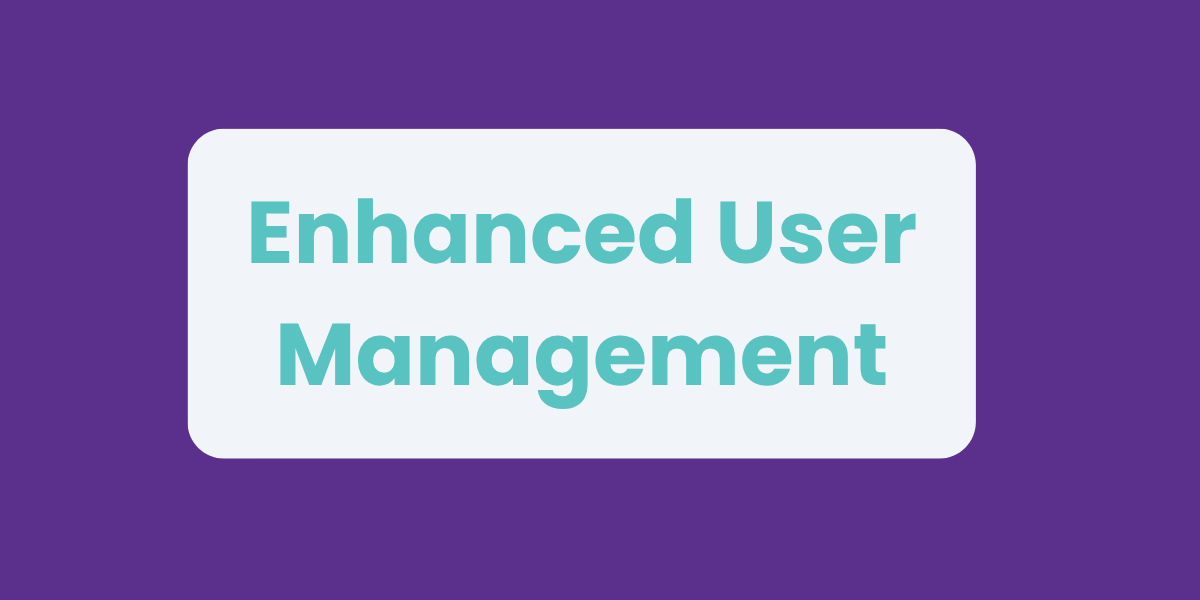User Management Update 6/5/2025